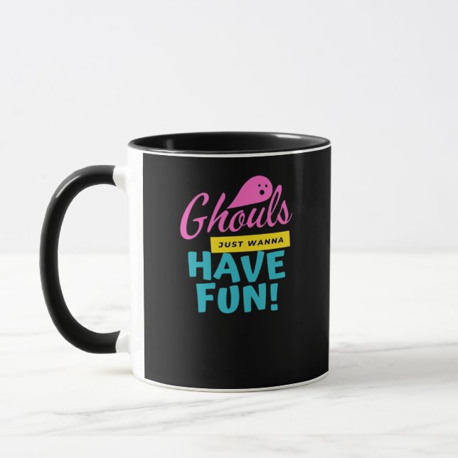 Ghouls Just Wanna Have Fun Basic Design Mug (Left)