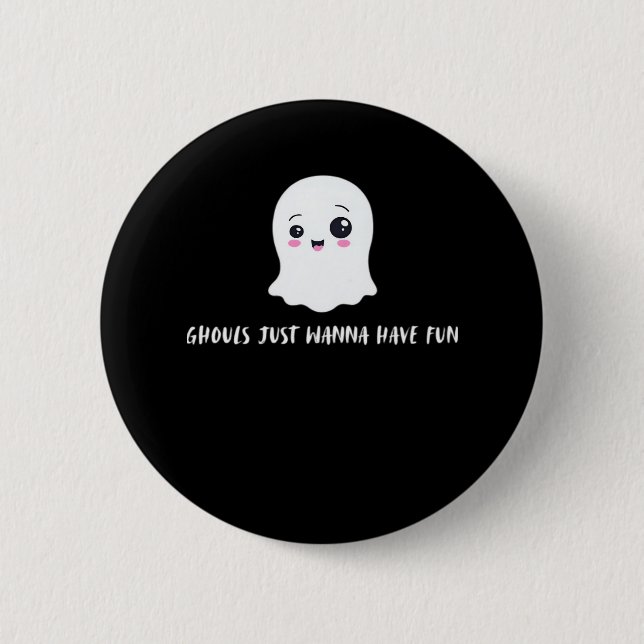 Ghouls Just Wanna Have Fun Boo-tiful Autumn 2 Inch Round Button (Front)