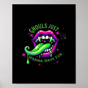 Ghouls Just Wanna Have Fun Boo-tiful Design Poster