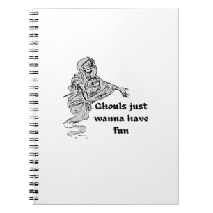 Ghouls Just Wanna Have Fun Classic Notebook