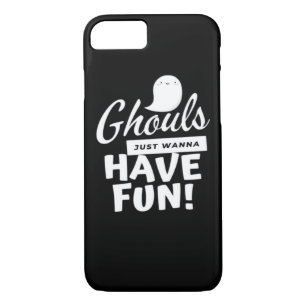 Ghouls Just Wanna Have Fun Classic Slogan Case-Mate iPhone Case