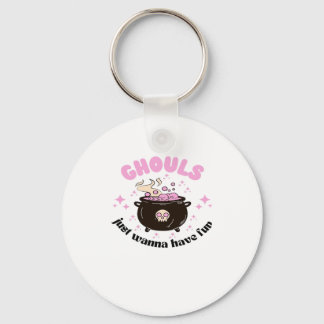 Ghouls Just Wanna Have Fun  Cute Halloween Keychain