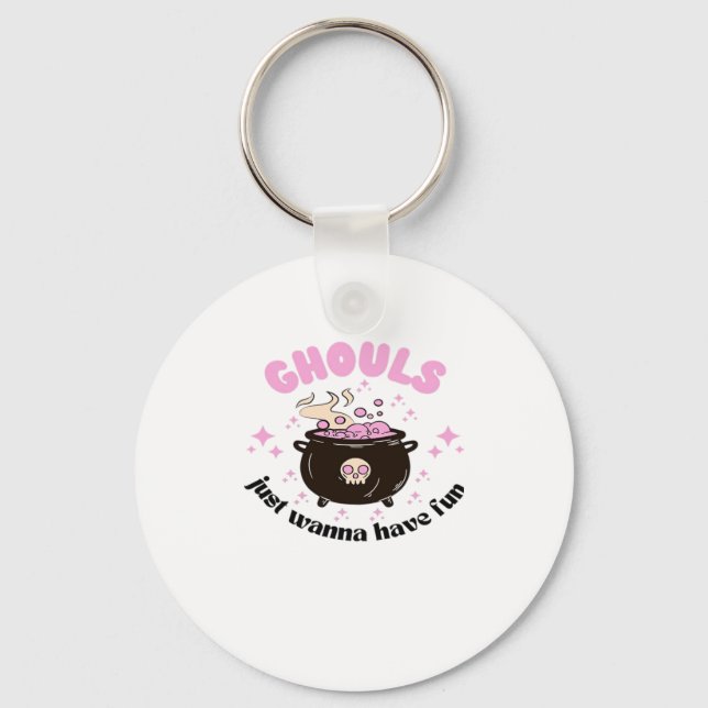 Ghouls Just Wanna Have Fun  Cute Halloween Keychain (Front)