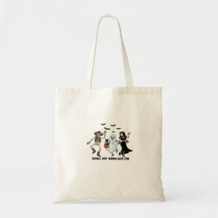 Ghouls Just Wanna Have Fun - Dancing Skeleton Spoo Tote Bag