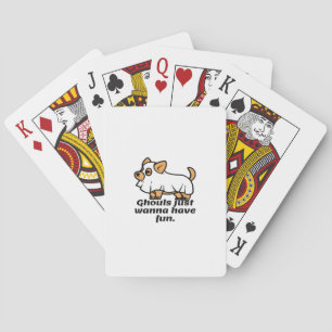 Ghouls Just Wanna Have Fun - Dog Playing Cards