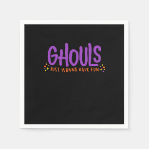 GHOULS Just Wanna Have Fun Fitted Napkin