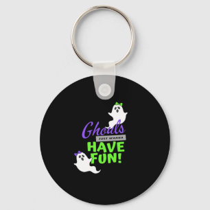 Ghouls Just Wanna Have Fun Funny Autumn Keychain