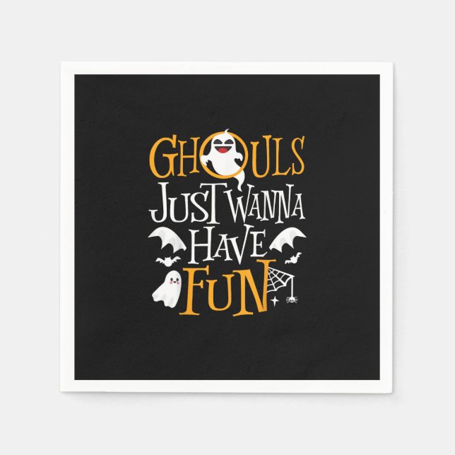 Ghouls Just Wanna Have Fun Funny Halloween Costume Napkin (Front)