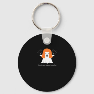 Ghouls Just Wanna Have Fun Funny Halloween Keychain