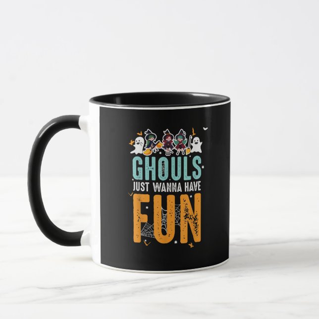 Ghouls Just Wanna Have Fun Funny Halloween Witches Mug (Left)