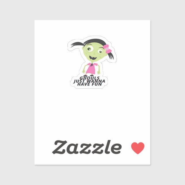 Ghouls Just Wanna Have Fun Funny Quote (Sheet)