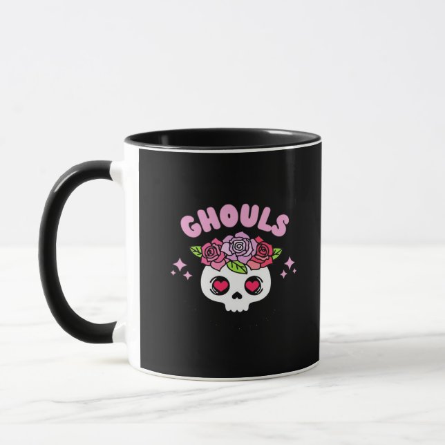 Ghouls Just Wanna Have Fun Funny Quote Mug (Left)