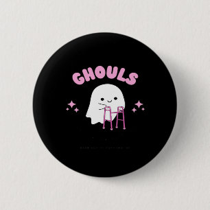 Ghouls Just Wanna Have Fun Funny & Sloth 2 Inch Round Button