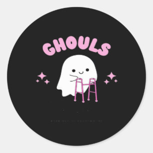 Ghouls Just Wanna Have Fun Funny & Sloth Classic Round Sticker
