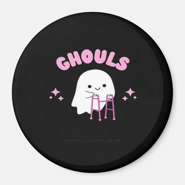 Ghouls Just Wanna Have Fun Funny & Sloth Magnet (Front)
