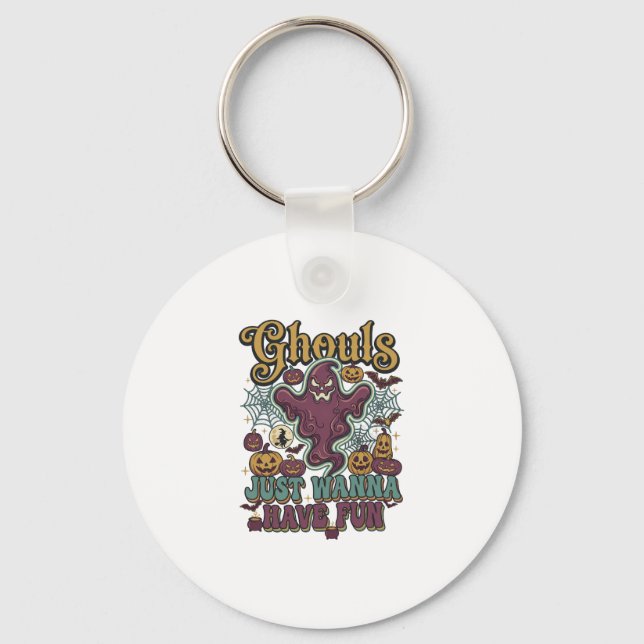 Ghouls Just Wanna Have Fun Ghost Pumpkins Witch Mo Keychain (Front)