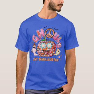 Ghouls Just Wanna Have Fun Groovy Peace Pumpkin Ha T-Shirt