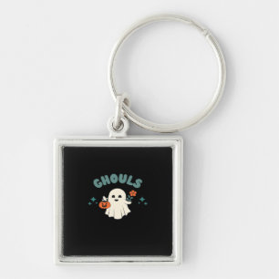Ghouls Just Wanna Have Fun Halloween Art Funny Quo Keychain