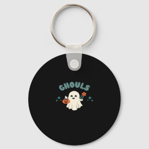 Ghouls Just Wanna Have Fun Halloween Art Funny Quo Keychain