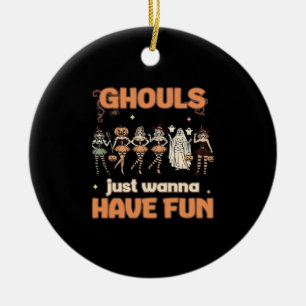 Ghouls Just Wanna Have Fun Halloween Autumn Mood Ceramic Ornament