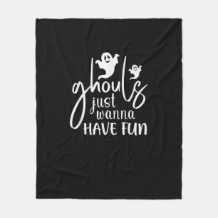 Ghouls Just Wanna Have Fun Halloween Basic Design Fleece Blanket
