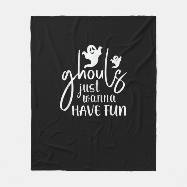 Ghouls Just Wanna Have Fun Halloween Basic Design Fleece Blanket (Front)