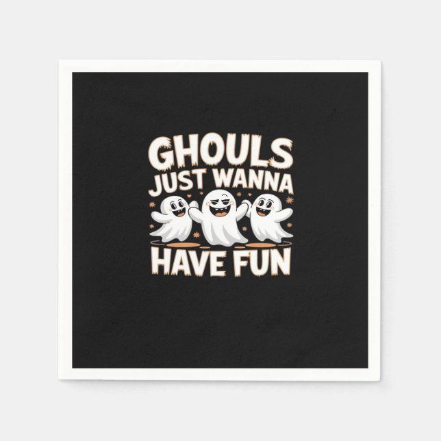 Ghouls Just Wanna Have Fun - Halloween Basic Style Napkin (Front)