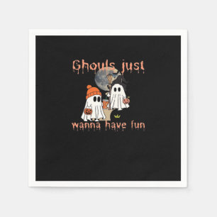 Ghouls Just Wanna Have Fun Halloween Funny Slogan Napkin