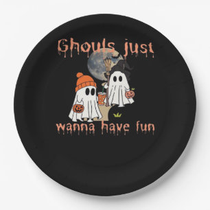 Ghouls Just Wanna Have Fun Halloween Funny Slogan Paper Plate