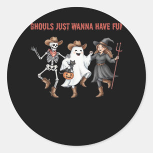 Ghouls Just Wanna Have Fun Halloween Gifts Basic D Classic Round Sticker
