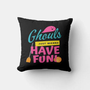Ghouls Just Wanna Have Fun Halloween Print Throw Pillow