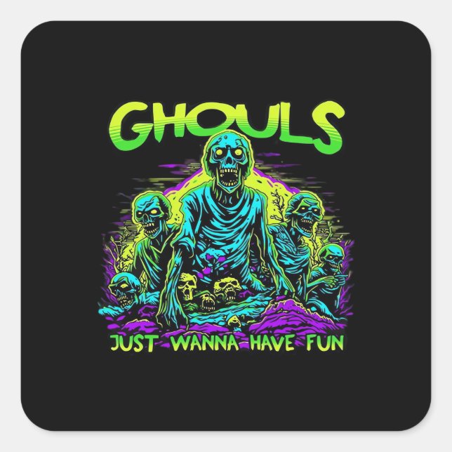Ghouls Just Wanna Have Fun - Halloween Sloth Desig Square Sticker (Front)