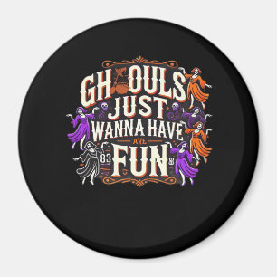 Ghouls Just Wanna Have Fun Halloween Sloth Vibes Magnet