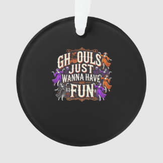Ghouls Just Wanna Have Fun Halloween Sloth Vibes Ornament
