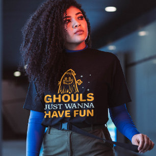 Ghouls Just Wanna Have Fun! Halloween T-Shirt
