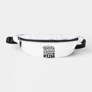 Ghouls Just Wanna Have Fun Halloween Vector Design Fanny Pack