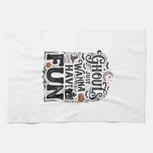Ghouls Just Wanna Have Fun Halloween Vector Design Kitchen Towel