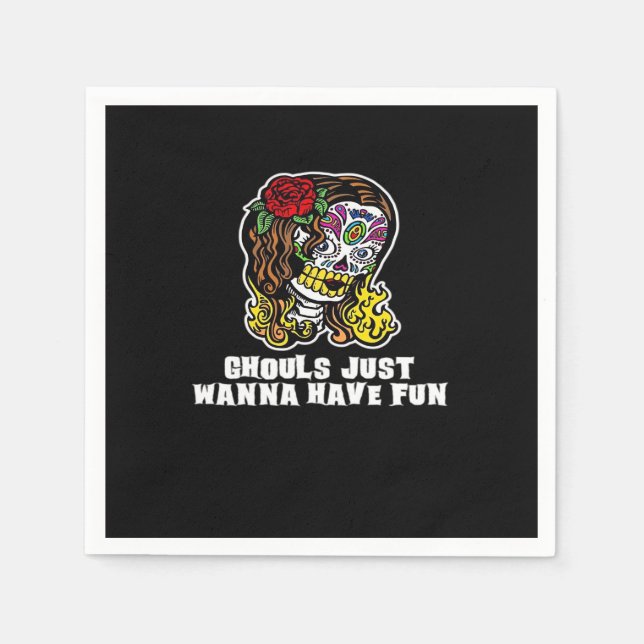 Ghouls Just Wanna Have Fun – Happy Halloween Sloga Napkin (Front)