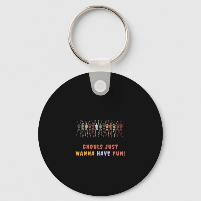 Ghouls Just Wanna Have Fun – Haunted Keychain (Front)