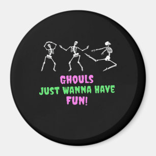 Ghouls Just Wanna Have Fun Lazy Sloth Magnet