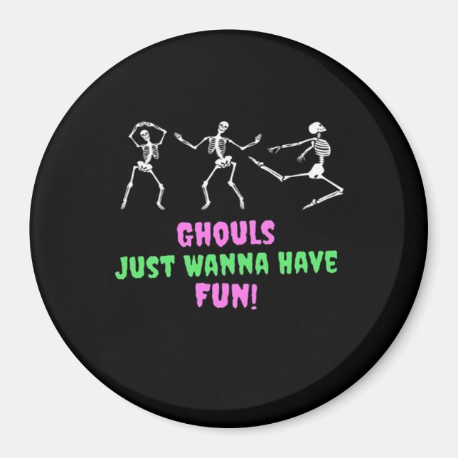 Ghouls Just Wanna Have Fun Lazy Sloth Magnet (Front)