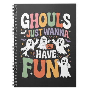 Ghouls Just Wanna Have Fun Retro Ghost Halloween  Notebook