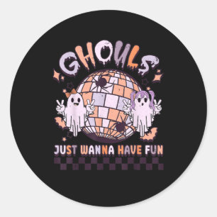 Ghouls Just Wanna Have Fun Retro Halloween Costume Classic Round Sticker