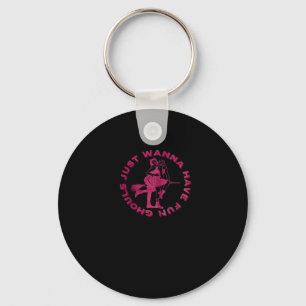 Ghouls Just Wanna Have Fun – Retro Spooky Design Keychain