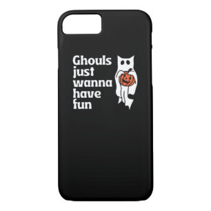 Ghouls Just Wanna Have Fun Slogan Quote Case-Mate iPhone Case