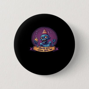 Ghouls Just Wanna Have Fun Sloth & Funny 2 Inch Round Button