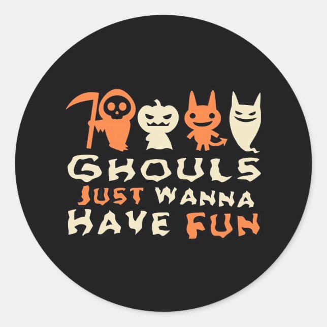 Ghouls Just Wanna Have Fun Sloth Halloween Classic Round Sticker (Front)