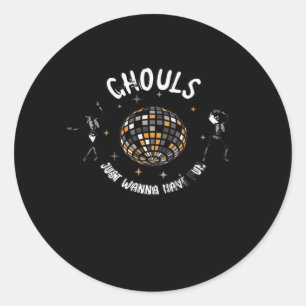 Ghouls Just Wanna Have Fun Sloth & Halloween Classic Round Sticker