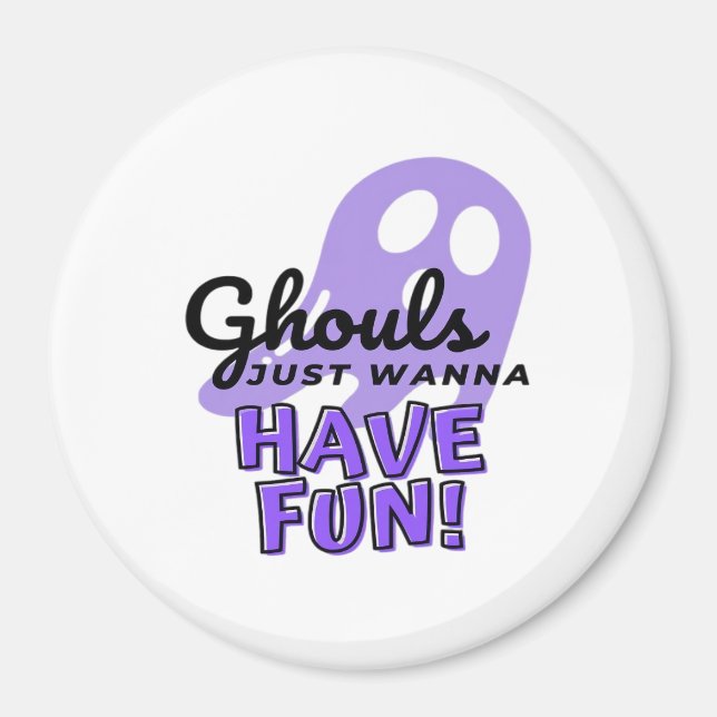 Ghouls Just Wanna Have Fun Sloth Halloween Magnet (Front)