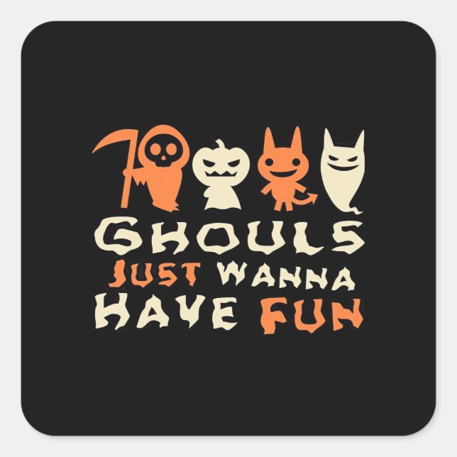 Ghouls Just Wanna Have Fun Sloth Halloween Square Sticker (Front)